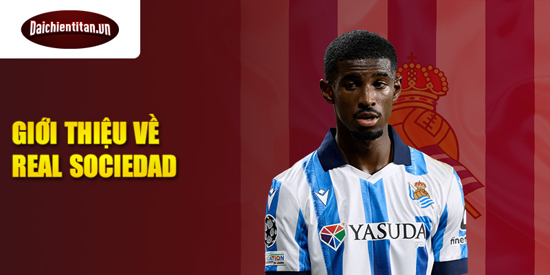 Giới thiệu về real sociedad