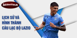 Lịch sử và hình thành câu lạc bộ lazio